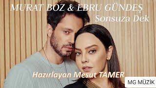 Ebru Gündeş Murat Boz Sonsuza Dek Hazırlayan Mesut Tamer
