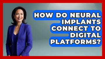 How Do Neural Implants Connect to Digital Platforms? | Neurotech Insight Pro News