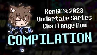 KenGC's 2023 UNDERTALE Series Challenge Runs COMPILATION