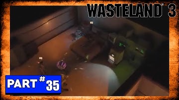 Wasteland 3 Playthrough - Part 35 - Lords Of War