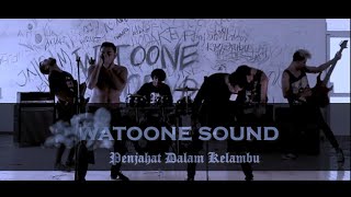 Penjahat Dalam Kelambu Watoone Sound Official Music Video