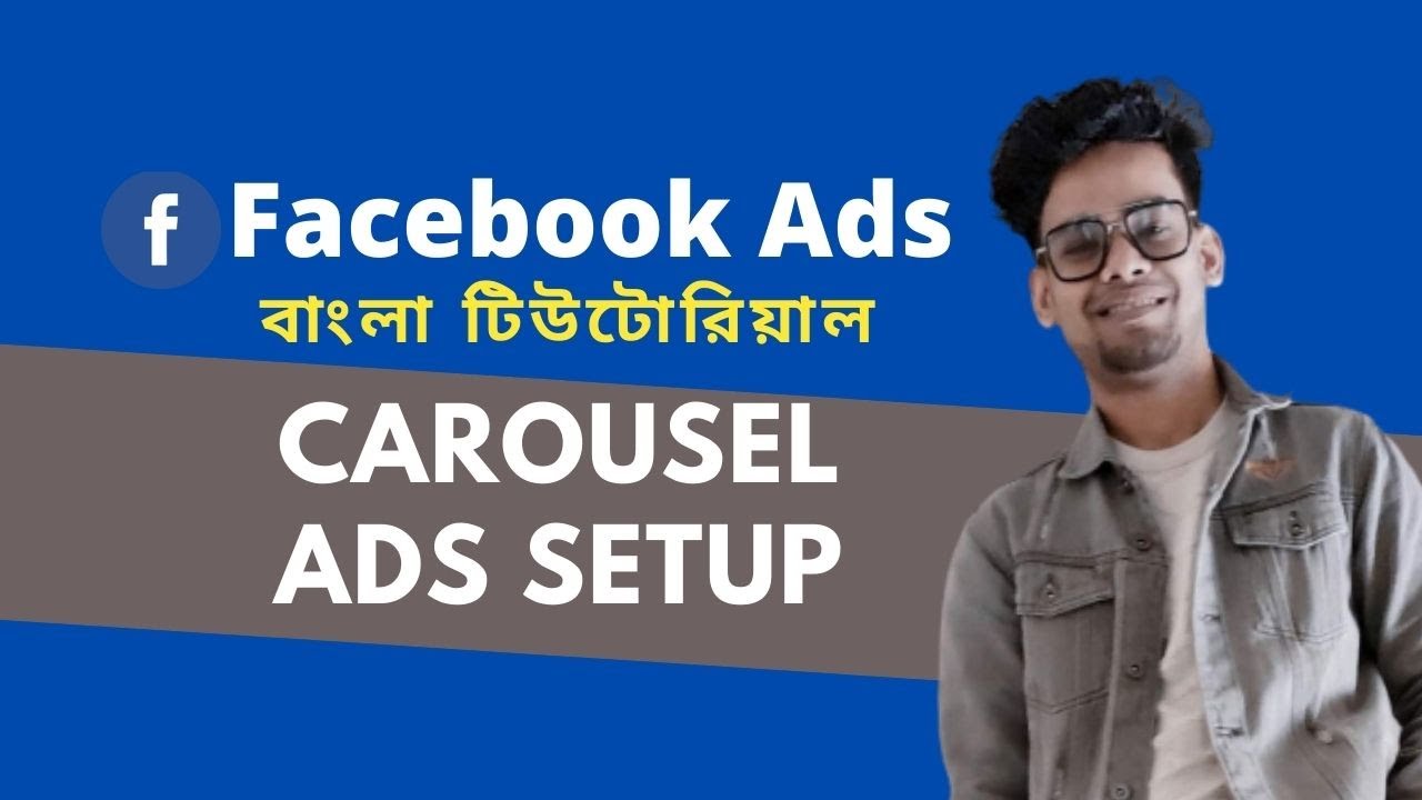 How To Create Facebook Carousel Ads | Bangla Tutorial - YouTube