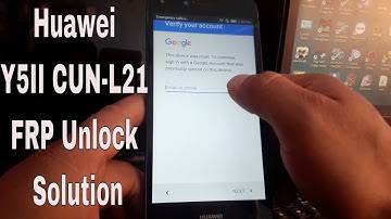 Huawei Y5II CUN-L21 Frp Unlock Solution