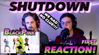 Blackpink - 'Shut Down' MV FIRST REACTION! (WE HAD NO CLUE!) #shutdownblackpink #blackpinkreaction