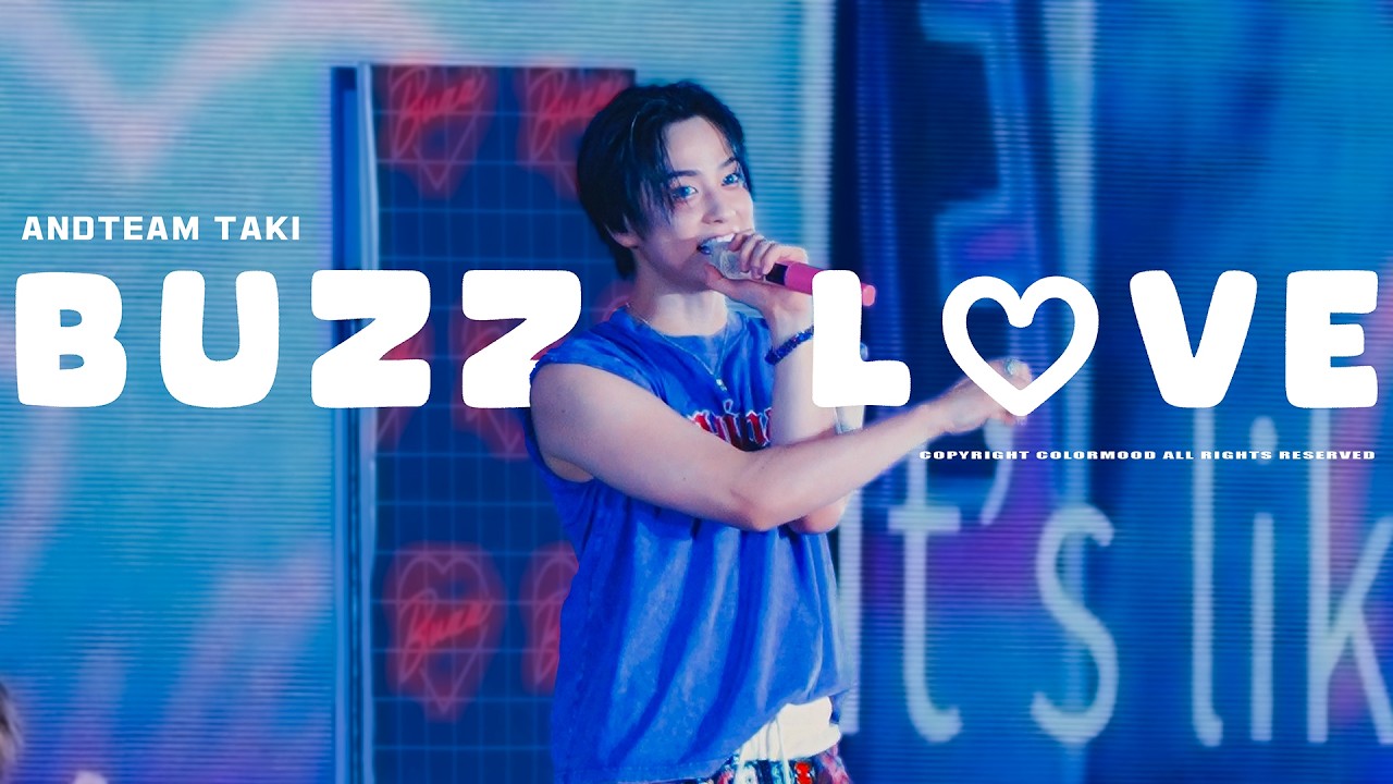 4K] 260905 BUZZ LOVE 앤팀 타키(andTEAM TAKI) focus / BTW ENCORE