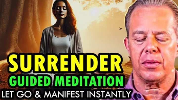 Dr. Joe Dispenza - : Surrender to the Universe: Guided Meditation | Let Go & Manifest Instantly.
