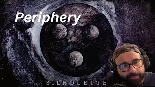 WE ARE VISITING AN OLD FRIEND IN SYNTH HEAVEN! Periphery - Silhouette Reaction