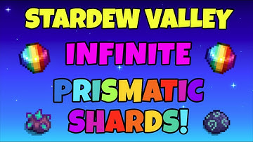 How to get Prismatic Shards easily in Stardew Valley 1.6!