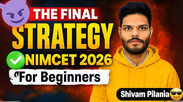 BECOME THE TOPPER | DETAILED STARTEGY FOR NIMCET 2026 | FOR BEGINNERS | NIMCET 2026 |#nimcet2026