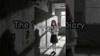 “The Wrong Diary” Part-2 #aesthetic #dark #gothic #thewrongdiary #story