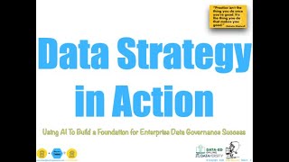 Data Strategy in Action Using AI to Build a Foundation for Enterprise Data Governance Success Wealth