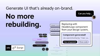 UXPin Forge: Generate UI that's already on-brand. No more rebuilding.