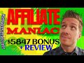 Affiliate Maniac Review 👹Demo👹$5847 Bonus👹AffiliateManiac Review👹👹👹