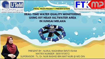 PSM 1 | REAL-TIME WATER QUALITY MONITORING USING IOT NEAR SALTWATER AREA IN SUNGAI MELAKA