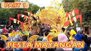 PART 1 ● PESTA MAYANGAN BERSAMA KELABANG SONGO