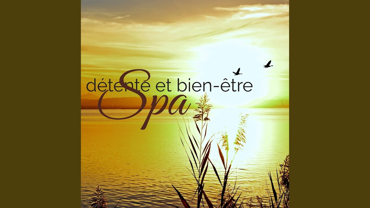 Spas (Musique de Détente) - YouTube