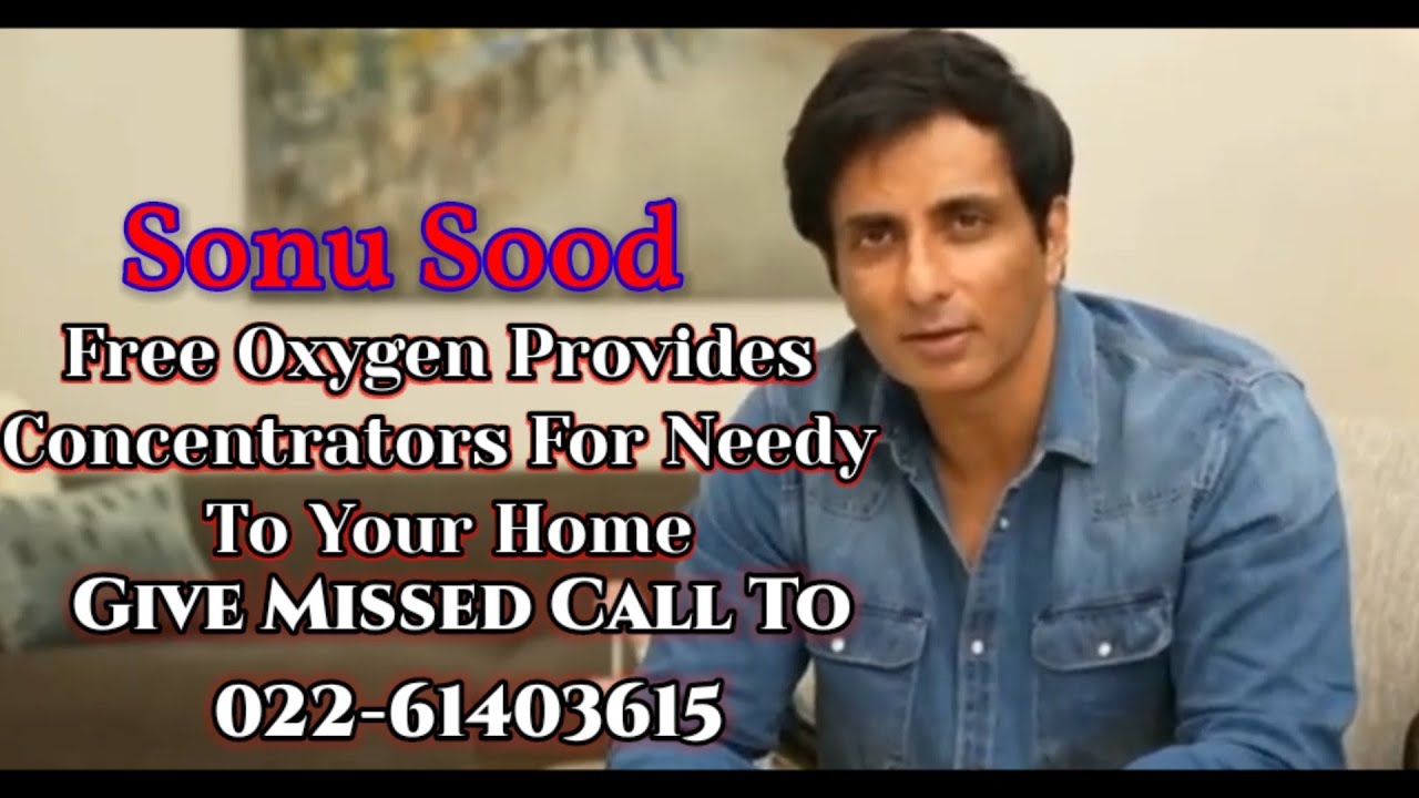 | Sonu Sood | Free Oxygen  Concentrators For Needy To Your HOME Call to 022- 61403615