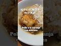 Pollo a la naranja con mostaza #shortyoutube #recetascaseras #comidafacil #cocinaconsabor