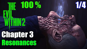 THE EVIL WITHIN 2 PC Walkthrough | Chapter 3 : Resonances | No Commentary