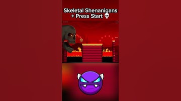 Skeletal Shenanigans + Press Start 2017 ☠️ | Geometry Dash 2.2