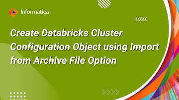 How to Create Databricks Cluster Configuration Object using Import from Archive File Option