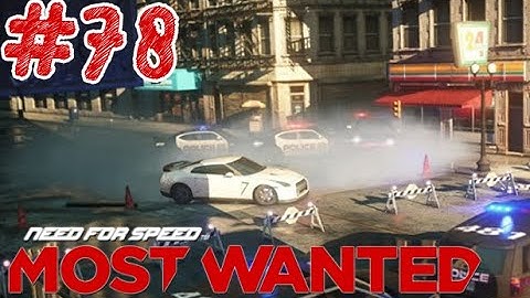 Need for Speed: Most Wanted - Part 78 - Playtime Walkthrough Full Game