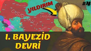 Osmanlinin Yildirimi Osmanlı Devleti 4 Bölüm - Yıldırım Bayezid Dönemi 1389-1402