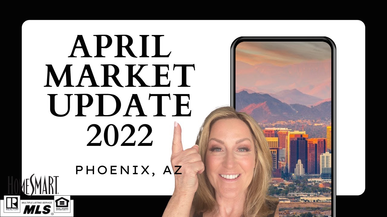 April 2022 Phoenix Housing Market YouTube