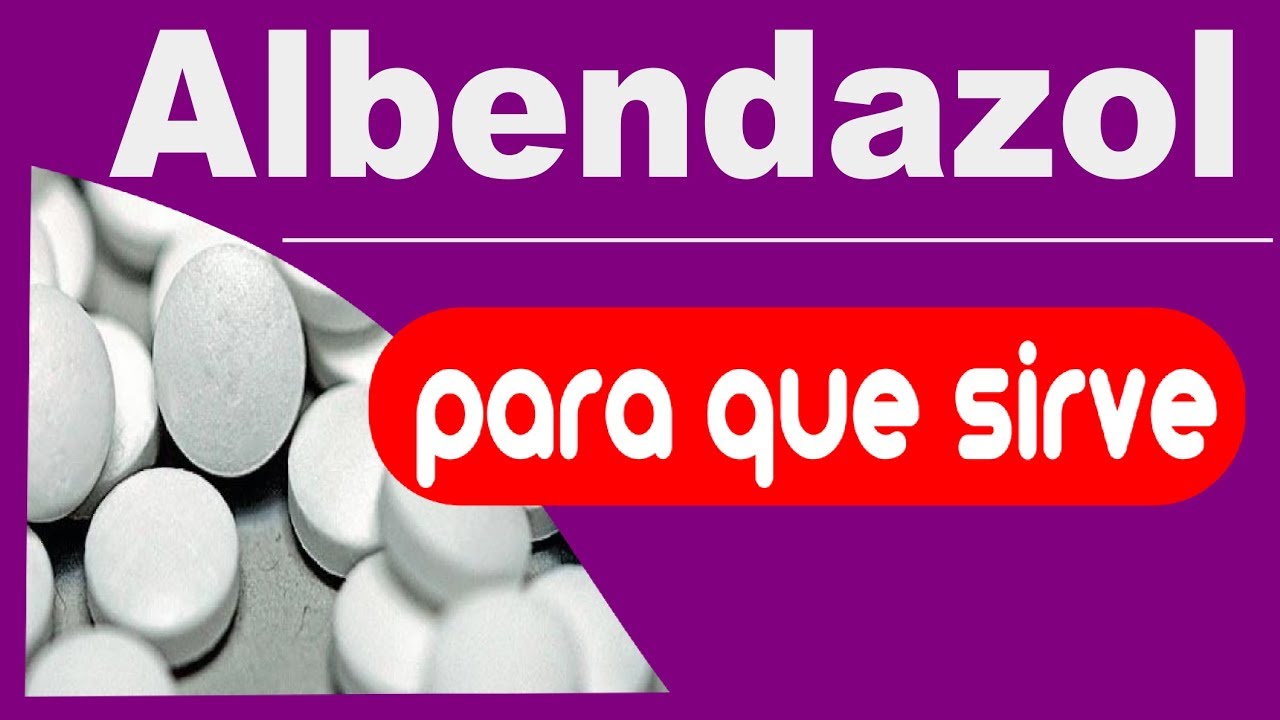 ALBENDAZOL para que sirve antiparasitario larvicida elimina parasitos intestinales - YouTube