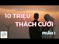 10 Triệu Thách Cưới - Phần 1 | Truyện Audio Cuộc Sống