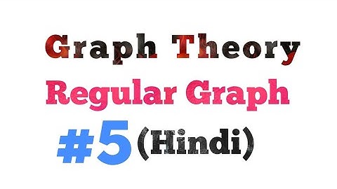 Regular Graph(Hindi) || part-5 || MCS-212 || MCS-033