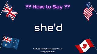 📝✍️ How to Pronounce She'd? (CORRECTLY) | Pronunciation Planet