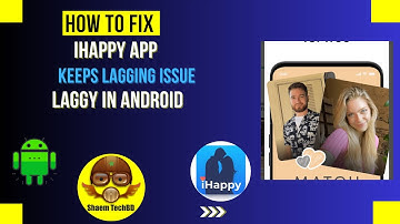 How to Fix iHappy App Keeps Lagging Issue in Android After New Updates