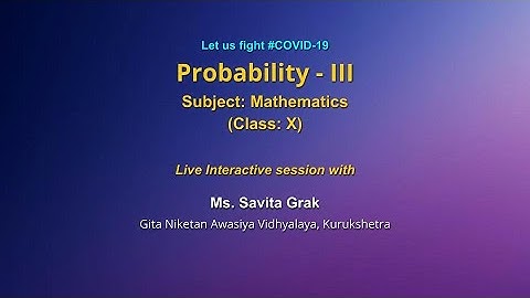 Live Interaction on PMeVIDYA : Probability - 3
