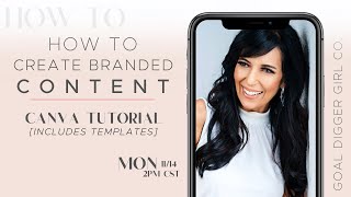 Bonus Training! How to Create Branded Content: Canva Tutorial [TEMPLATES INCLUDED]