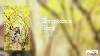 Song of Seventeen (17 song) - Yuika (lyrics)