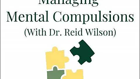 Ep. 286 6-Part Series: Managing Mental Compulsions...