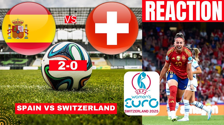 Spain vs Switzerland 2-0 Live Women Euro Quarter Final Football Match Score Commentary Highlights