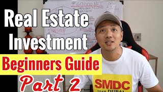 Real Estate Investment, Beginners Guide | Part 2