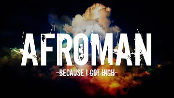 Afroman - Because i got high (Lyrics)