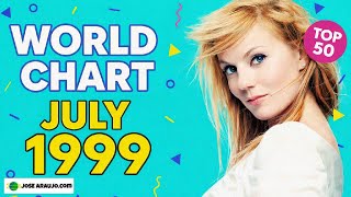 Top 50 Songs of July 1999🌍 – The Biggest Hits Around the World!