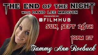 Tammy Ann Roebuck joins David Lee Madison's The End of the Night Net Worth