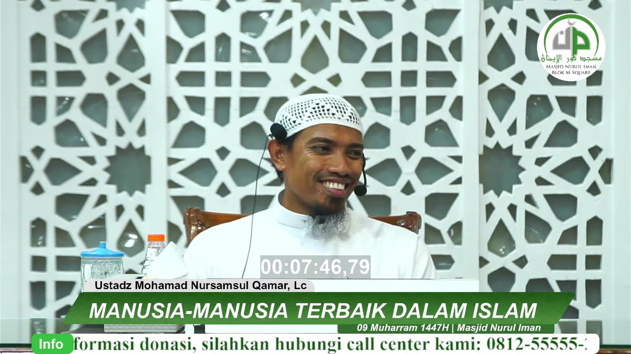 16. Manusia-Manusia Terbaik Dalam Islam - Ustadz Mohamad Nursamsul Qamar, Lc