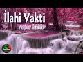 İlahi Vakti 💖 En Güzel Karışık İlahiler  💖 Yeşil Ravza