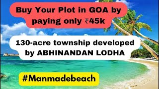 Miami Sector at ONE GOA | Pre launch | Branded Land Development | Lodha | PLOTS & VILLAS