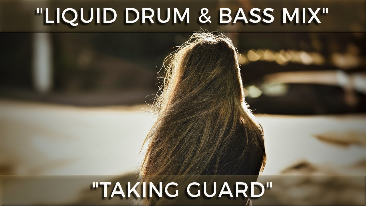 ► Liquid Drum & Bass Mix -