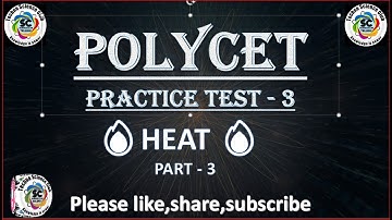 POLYCET - 2023 | MCQ practice test - 3 HEAT
