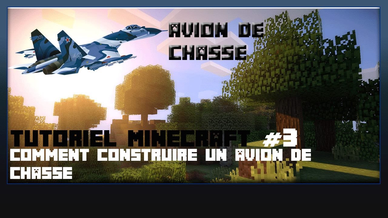 Tuto Minecraft - Comment créer un avion de chasse. - YouTube