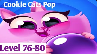 Cookie Cats Pop Level 76-80 By Tactile Games 💜 Walkthrough Android IOS Gameplays 💜
