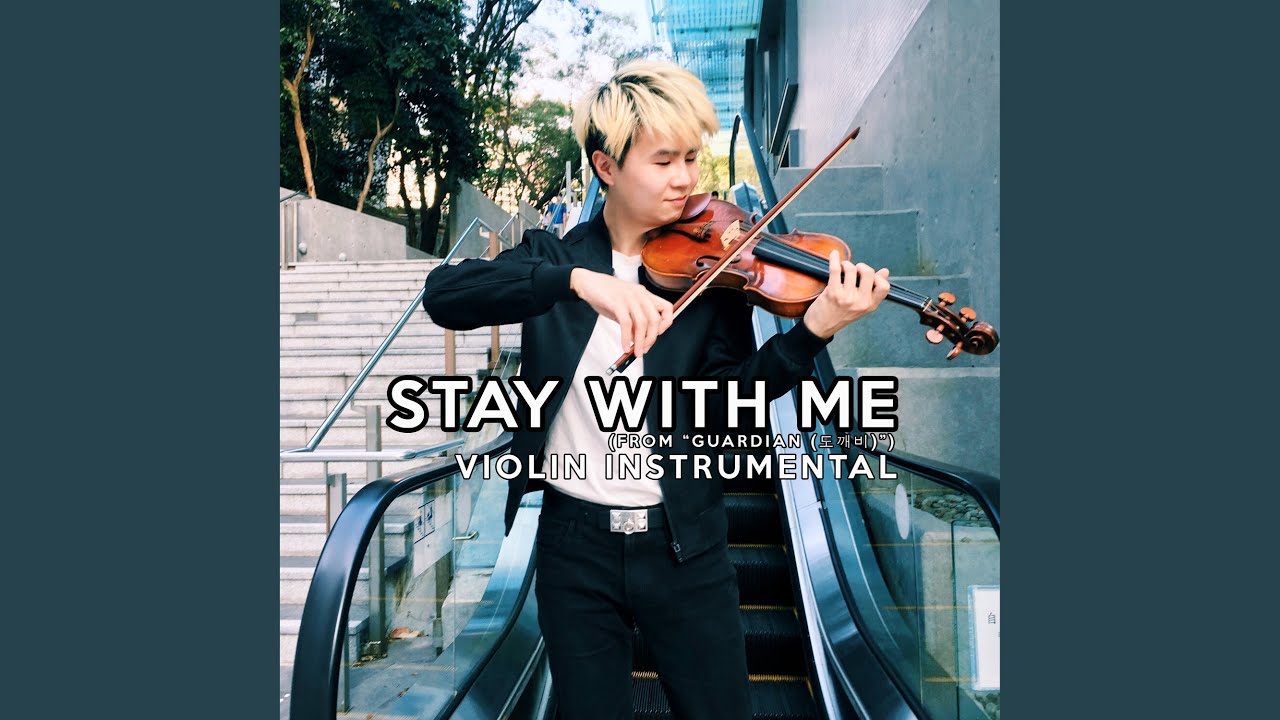 Watch Stay with Me (From “Guardian (도깨비)”) [Violin Instrumental]) on YouTube
